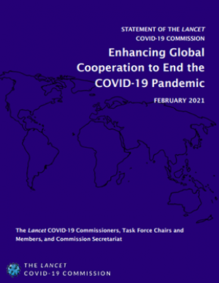 Enhancing Global Cooperation to End the COVID-19 Pandemic: Statement of the Lancet COVID-19 Commission
